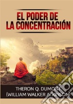 El poder de la concentración libro