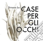 Stefania Lai. Case per gli occhi. Catalogo della mostra (Cagliari, 13 novembre - 4 dicembre 2021). Ediz. illustrata libro