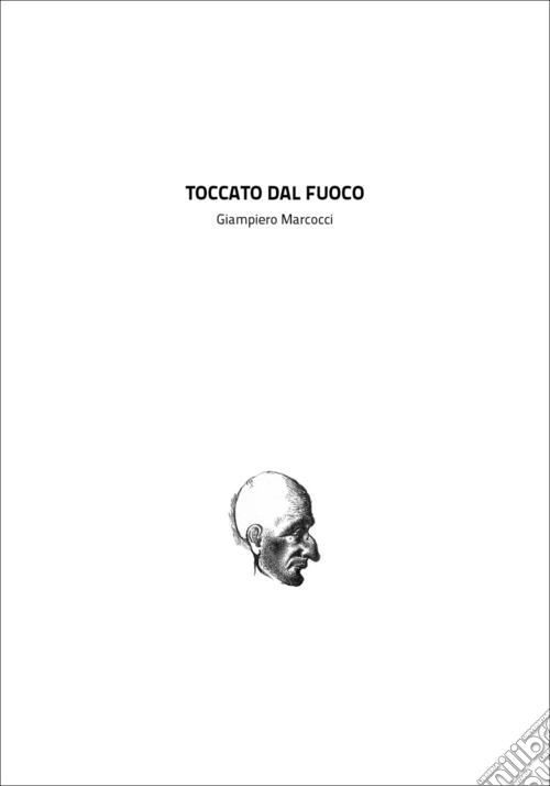 Toccato dal fuoco. Ediz. multilingue