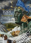 Lo scavo Casei. Documenti inediti sul ritrovamento nel 1835 del «Marte» di Todi libro di Todini Maurizio