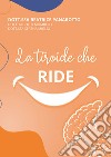 La tiroide che ride libro