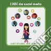 L'ABC dei social media libro di Bertelli Terry