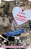 I Love Pingpong and I'm not Chinese (nor American). Nel cinquantenario della Diplomazia del Pingpong libro