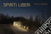 Spiriti liberi libro