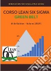 Corso Lean Six Sigma. Green belt. Slide edition libro di Greco Andrea