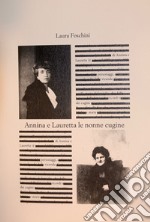 Annina e Lauretta le nonne cugine libro