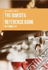 The barista reference book. Intermediate libro