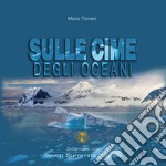 Sulle cime degli oceani. Sette meno una libro