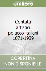 Contatti artistici polacco-italiani 1871-1939