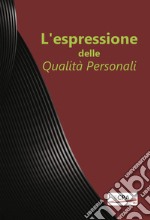 L'espressione delle qualità personali libro