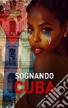 Sognando Cuba libro