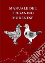 Manuale del Triganino Modenese libro