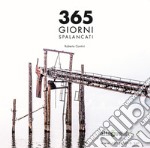 365 giorni spalancati. Ediz. illustrata