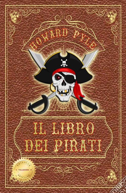 Il libro dei pirati. Ediz. speciale
