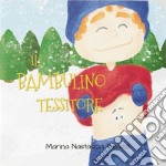 Il Bambulino tessitore