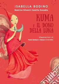 Kuma e il dono della luna libro