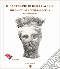Il santuario di Hera Lacinia. The sanctuary of Hera Lacinia