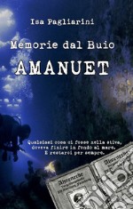 Memorie dal buio. Amanuet