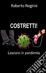 Costretti! Lasciarsi in pandemia