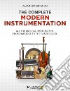 The complete modern instrumentation. All the musical instruments from Baroque to the synthesizer libro