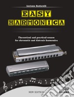 Easy harmonica. Theoretical and practical course for chromatic and diatonic harmonica