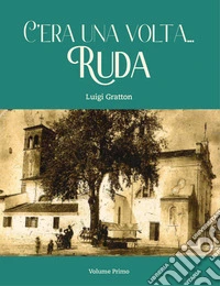 C'era una volta... Ruda. Vol. 1 libro