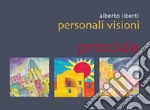 Personali visioni. Procida. Ediz. illustrata libro