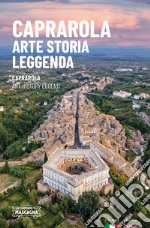 Caprarola. Arte storia leggenda. Ediz. italiana e inglese