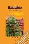 Babilliria. Portal of universes libro di Croci Arturo