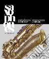 Saxophones. Catalogo del Museo del saxofono. Ediz. italiana e inglese libro