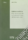 L'abitare condiviso. Storia della cooperativa La Proletaria di Trezzo sull'Adda (1961-2021) libro