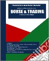 Borse & trading. Spaccati di storia. Educazione finanziaria libro