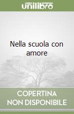 Nella scuola con amore