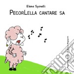 PecorLella cantare sa. Ediz. a colori