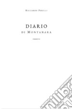 Diario di Montanara. Poemetto libro