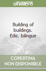 Building of buildings. Ediz. bilingue libro