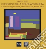 Sintesi 2022. Confronti sulla contemporaneità. Ediz. illustrata