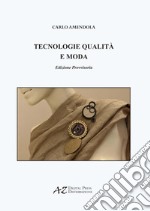 Tecnologie qualità e moda