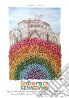 Infiorata Genazzano. Itinerario nella tradizione storico-religiosa e popolare dal 1883 ai giorni nostri. Guinness World Records 2012 'The Largest Flower Petal Carpet' libro