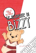 Cosa c'è fuori dal bosco? Le scoperte di Bizzy. Ediz. italiana e inglese