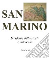 San Marino. Incidente della storia o miracolo libro