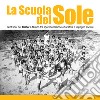 La scuola del sole. Cent'anni del Trotter a Milano tra sperimentazione educativa e impegno sociale libro