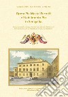 Opera Pia Mastai Ferretti e Stabilimento Pio in Senigallia. Evoluzione storico topografica dell'area della Maddalena e di Porta Colonna libro