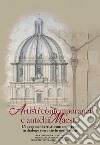 Artisti contemporanei e antichi maestri. L'ingegno di artisti contemporanei in dialogo con antichi monumenti libro di Saraca Colonnelli L. (cur.)