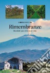 Rimembranze. Ricordi del paese di Santa Venerina libro