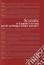 Scusate, se il popolo è sovrano perché acchiappa sempre mazzate? libro