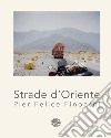 Strade d'Oriente libro di Finocchi Pier Felice