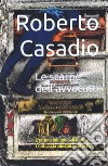 Le scarpe dell'avvocato. L'ultima indagine di Ronny Conti, il clandestino detective libro di Casadio Roberto