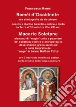 Roméi d'Occidente. Macarìe Soletane libro