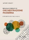 Manuale completo di orchestrazione moderna. L'orchestrazione dalla A alla Z libro